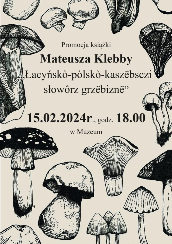 Zdjęcie do newsa Rola grzybów w życiu i kulturze Kaszubów. Zapraszamy na promocję książki
