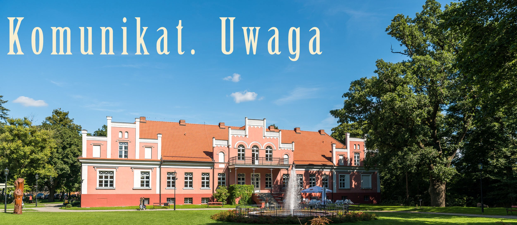 Zdjęcie do newsa Komunikat. Uwaga