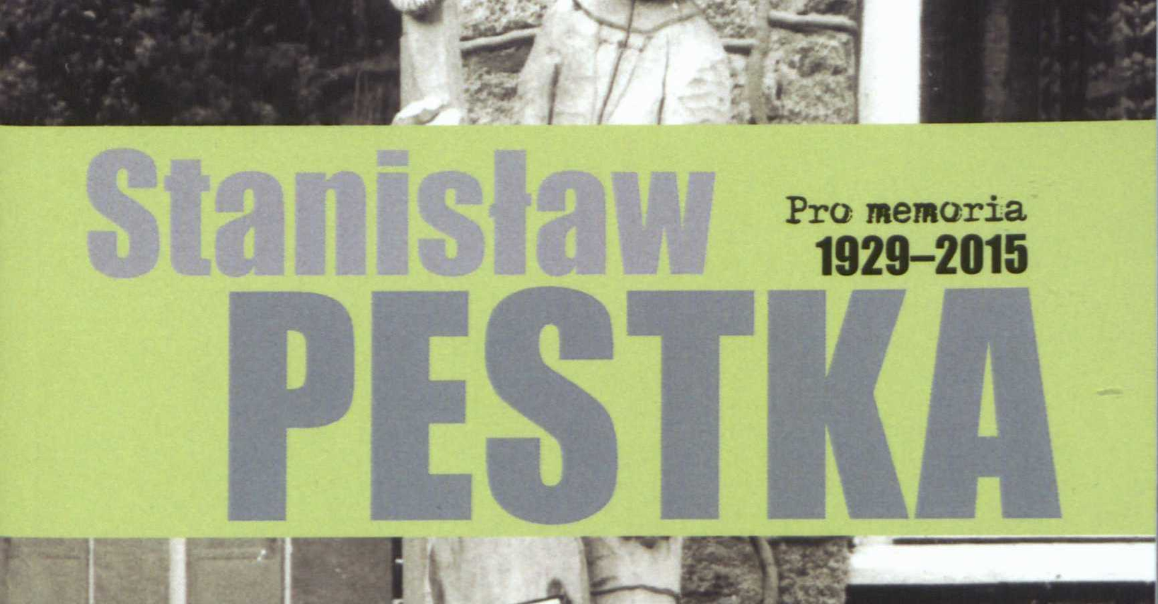 Zdjęcie do newsa Kolejna pozycja z logo Muzeum. Stanisław Pestka