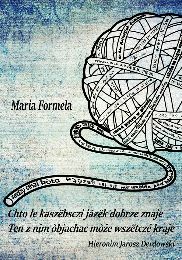 Zdjęcie do newsa Chto le kaszëbsczi jãzek znaje. Publikacja Marii Formeli