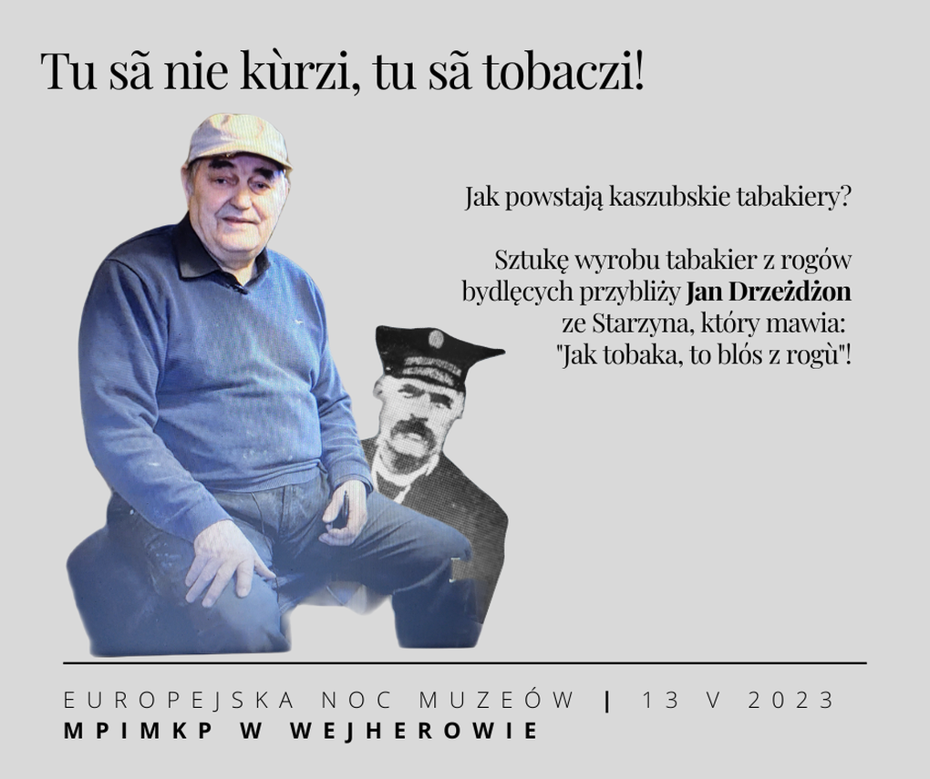 Zdjęcie do newsa Noc w wejherowskim Muzeum 2023. TU SÃ NIE KÙRZI, TU SÃ TOBACZI!